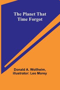 Produktbild: The Planet That Time Forgot