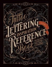 Produktbild: Tattoo Lettering Inspiration Reference Book