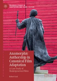 Produktbild: Anamorphic Authorship in Canonical Film Adaptation