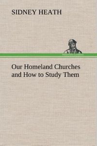 Produktbild: Our Homeland Churches and How to Study Them