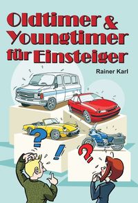 Produktbild: Oldtimer & Youngtimer f&uuml;r Einsteiger