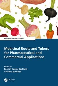 Produktbild: Medicinal Roots and Tubers for Pharmaceutical and Commercial Applications