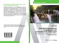 Produktbild: Krankheitsassoziierte Kognitionen bei somatoformen St&ouml;rungen