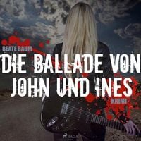 Produktbild: Die Ballade von John und Ines (Ungek&uuml;rzt)