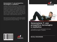 Produktbild: Generazione Y: una prospettiva tecnologica e mediatica
