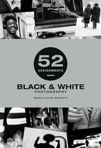Produktbild: 52 Assignments: Black & White Photography