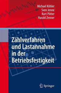 Produktbild: Z&auml;hlverfahren und Lastannahme in der Betriebsfestigkeit