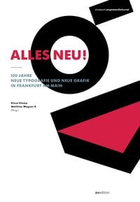 Produktbild: Alles neu! 100 Jahre Neue Typografie und Neue Grafik in Frankfurt am Main