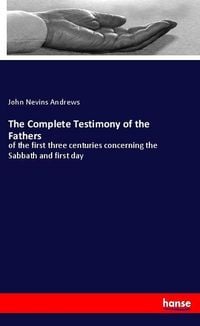 Produktbild: The Complete Testimony of the Fathers