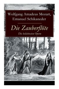 Produktbild: Die Zauberfl&ouml;te - Die beliebtesten Opern