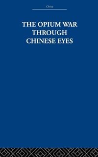 Produktbild: The Opium War Through Chinese Eyes
