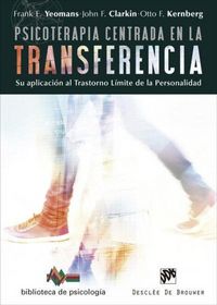 Produktbild: Psicoterapia centrada en la transferencia. Su aplicaci&oacute;n al trastorno l&iacute;mite de la personalidad