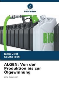 Produktbild: ALGEN: Von der Produktion bis zur &Ouml;lgewinnung