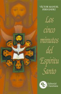 Bild vom Artikel Los cinco minutos del Espíritu Santo vom Autor Víctor Manuel Fernández