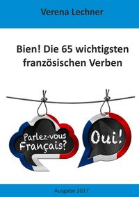 Produktbild: Bien! Die 65 wichtigsten franz&ouml;sischen Verben