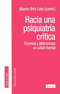 Produktbild: Hacia una psiquiatr&iacute;a cr&iacute;tica : excesos y alternativas en salud mental