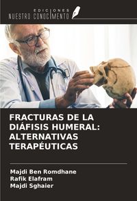 Produktbild: Fracturas De La Di&aacute;fisis Humeral: Alternativas Terap&eacute;uticas