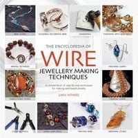 Produktbild: Withers, S: Encyclopedia of Wire Jewellery Techniques