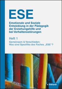 Produktbild: ESE Emotionale und Soziale Entwicklung in der P&auml;dagogik der Erziehungshilfe und bei Verhaltensst&ouml;rungen 1. Jahrgang (2019). Heft 1