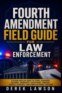 Produktbild: Fourth Amendment Field Guide for Law Enforcement