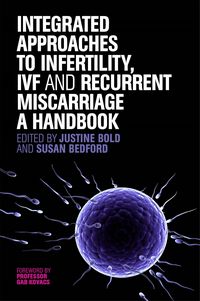 Produktbild: Integrated Approaches to Infertility, IVF and Recurrent Miscarriage