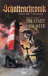 Produktbild: Schattenchronik - Gegen Tod und Teufel 06: Die Stadt am Meer