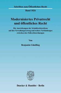 Bild vom Artikel Modernisiertes Privatrecht und öffentliches Recht. vom Autor Benjamin Gündling