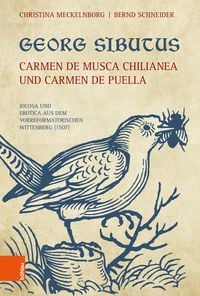 Produktbild: Georg Sibutus: Carmen de musca Chilianea und Carmen de puella