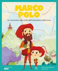 Produktbild: Marco Polo. Un veneziano alla corte dell'imperatore della Cina