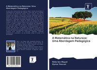 Produktbild: A Matem&aacute;tica na Natureza: Uma Abordagem Pedag&oacute;gica