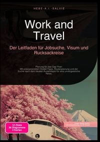 Produktbild: Work and Travel: Der Leitfaden f&uuml;r Jobsuche, Visum und Rucksackreise