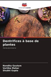 Produktbild: Dentrifices &agrave; base de plantes