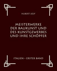 Produktbild: Meisterwerke der Baukunst und des Kunstgewerbes und ihre Sch&ouml;pfer