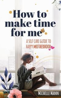 Produktbild: How to Make Time for me