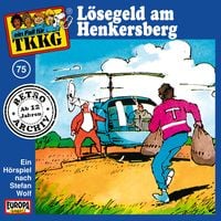 Produktbild: TKKG - Folge 75: L&ouml;segeld am Henkersberg
