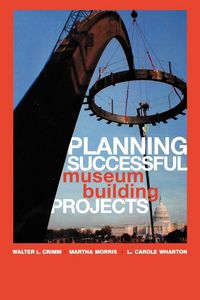 Produktbild: Planning Successful Museum Building Projects