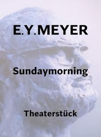 Bild vom Artikel Sundaymorning vom Autor E. Y. Meyer