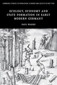 Produktbild: Ecology, Economy and State Formation in Early Modern Germany