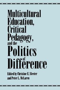 Produktbild: Multicultural Education, Critical Pedagogy, and the Politics of Difference