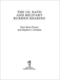 Produktbild: The US, NATO and Military Burden-Sharing