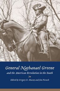 Produktbild: General Nathanael Greene and the American Revolution in the South