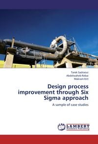 Produktbild: Design process improvement through Six Sigma approach