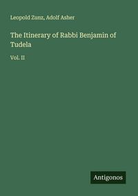 Produktbild: The Itinerary of Rabbi Benjamin of Tudela
