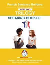 Produktbild: French Sentence Builders Trilogy Part 2 - a Speaking Booklet