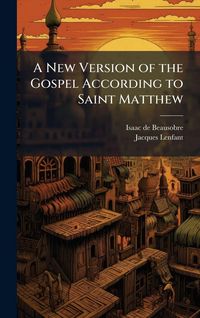 Produktbild: A New Version of the Gospel According to Saint Matthew