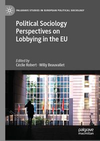 Produktbild: Political Sociology Perspectives on Lobbying in the EU