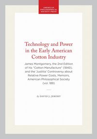 Produktbild: Technology and Power in the Early American Cotton Industry