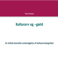 Produktbild: Kulturarv og -g&aelig;ld