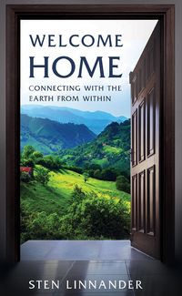 Produktbild: Welcome Home: Connecting with the Earth from within