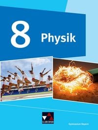 Produktbild: Physik &ndash; Gymnasium Bayern / Physik Gymnasium Bayern 8